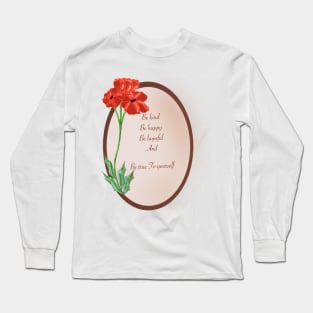 Be True Long Sleeve T-Shirt